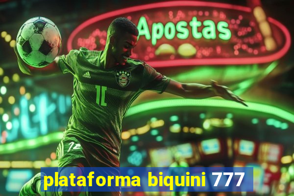 plataforma biquini 777